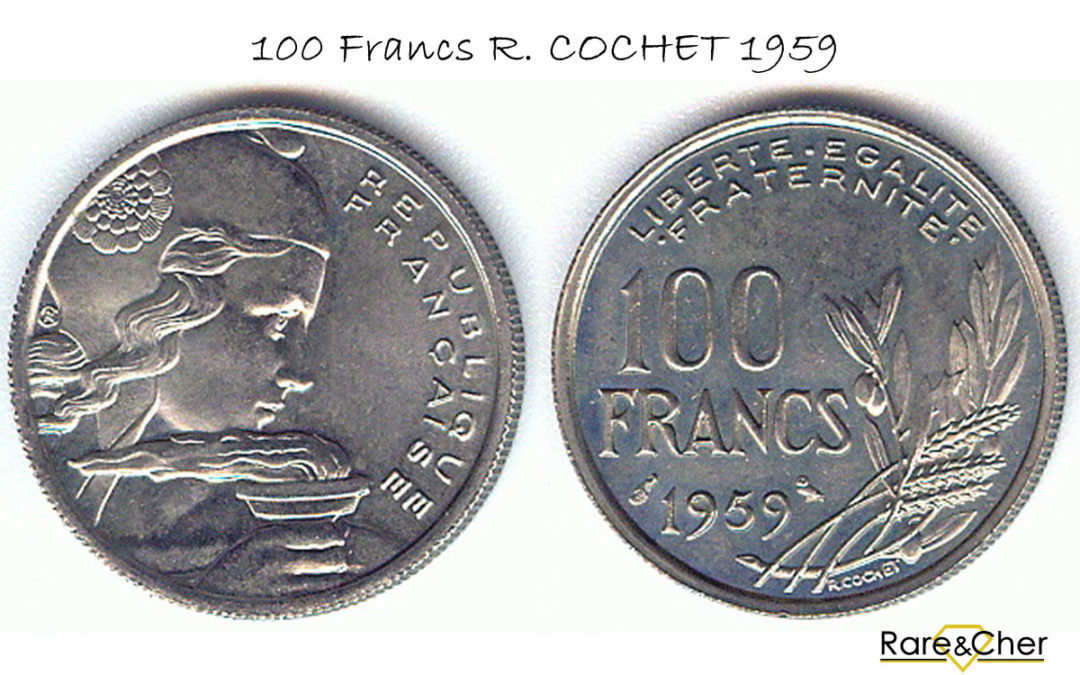 Pièce 100 Francs Cochet 1959, monnaie rare parce qu&rsquo;unique